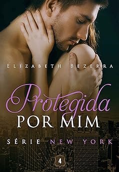 Protegida por mim Elizabeth Bezerra